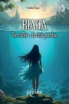 Couverture du livre « Kiana : Terraflor : la cité perdue » de Nidia Vara aux éditions Persee