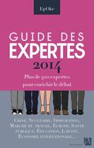 Couverture du livre « Guide des expertes (édition 2014) » de  aux éditions Anne Carriere