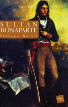 Couverture du livre « Sultan Bonaparte » de Philippe Bornet aux éditions Edite