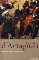 Couverture du livre « Le veritable d artagnan » de Petitfils J-C. aux éditions Tallandier