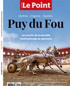 Couverture du livre « Le point hors serie - puy du fou - mai 2021 - les secrets de la nouvelle multinationale du spectacle » de  aux éditions Le Point