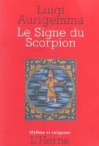 Couverture du livre « Le signe du scorpion » de Luigi Aurigemma aux éditions L'herne
