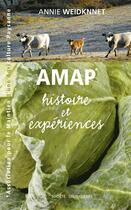 Couverture du livre « AMAP ; histoire et expériences » de Annie Weidknnet aux éditions Loubatieres