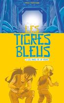 Couverture du livre « Les tigres bleus Tome 2 : les mines de la veuve » de Yves Trottier aux éditions Kennes Editions