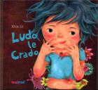 Couverture du livre « Ludo le crado » de Khoa Le aux éditions Nuinui