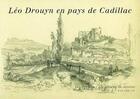 Couverture du livre « Leo drouyn en pays de cadillac » de Leo Drouyn aux éditions Entre Deux Mers