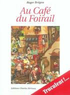 Couverture du livre « Au café du foirail » de Roger Bregou aux éditions Herissey