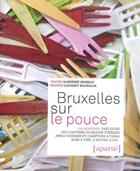 Couverture du livre « Bruxelles sur le pouce ; 150 adresses... » de Laurent Brandajs et Sandrine Mossiat aux éditions Aparte