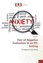 Couverture du livre « Fear of negative evaluation in an efl setting » de Idri Nadia aux éditions Editions Universitaires Europeennes