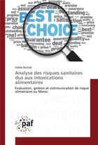 Couverture du livre « Analyse des risques sanitaires dus aux intoxications alimentaires » de Rachidi Hafida aux éditions Presses Academiques Francophones