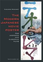 Couverture du livre « The modern japanese movie poster » de Borchert Karlheinz aux éditions Gingko Press