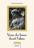 Couverture du livre « Verser des larmes devant l'abime » de Sonia Lallemand aux éditions Verone