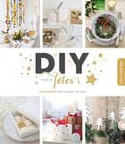 Couverture du livre « DIY pour les fêtes ; 35 créations pour un Noël fait-main » de  aux éditions Marie-claire