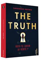 Couverture du livre « The truth » de Savannah Brown aux éditions Auzou