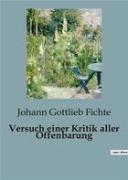 Couverture du livre « Versuch einer Kritik aller Offenbarung » de Johann Gottlieb Fichte aux éditions Culturea