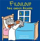 Couverture du livre « Filouloup has sweet dreams » de Brand Alexander et Elisabeth Faure aux éditions Au Loup