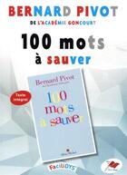 Couverture du livre « 100 mots à sauver » de Bernard Pivot aux éditions Terres Rouges