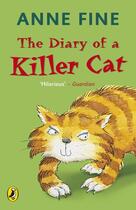 Couverture du livre « The diary of a killer cat » de Anne Fine aux éditions Children Pbs