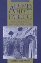Couverture du livre « Hume's Abject Failure: The Argument Against Miracles » de Earman John aux éditions Oxford University Press Usa