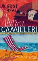 Couverture du livre « AUGUST HEAT - AN INSPECTOR MONTALBANO MYSTERY » de Andrea Camilleri aux éditions Picador Uk