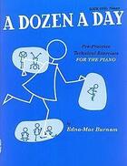 Couverture du livre « A dozen a day t.1 ; primary (preparatoire ; bleu) » de Edna-Mae Burnam aux éditions Music Sales