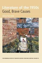 Couverture du livre « Literature of the 1950s: Good, Brave Causes: Volume 6 » de Ferrebe Alice aux éditions Edinburgh University Press