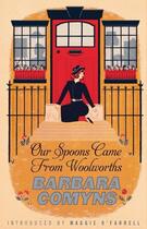 Couverture du livre « Our Spoons Came From Woolworths » de Barbara Comyns aux éditions Little Brown Book Group Digital