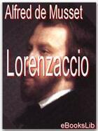 Couverture du livre « Lorenzaccio » de Alfred De Musset aux éditions Ebookslib