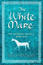 Couverture du livre « The White Mare » de Jules Watson aux éditions Overlook