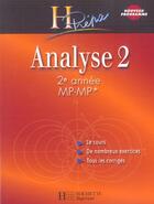 Couverture du livre « Analyse 2 - 2e annee mp-mp* - cours avec exercices corriges (édition 2004) » de Beck Bernard aux éditions Hachette Education