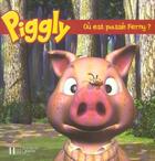 Couverture du livre « Piggly ; ou est passe ferny ? » de  aux éditions Le Livre De Poche Jeunesse