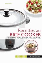 Couverture du livre « Recettes au rice cooker » de Noemie Andre aux éditions Larousse