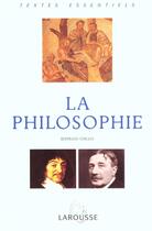 Couverture du livre « La Philosophie Textes Essentiels » de Bertrand Vergely aux éditions Larousse