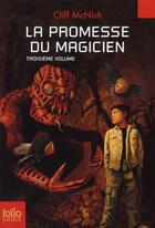 Couverture du livre « Le maléfice t.3 ; la promesse du magicien » de Cliff Mcnish aux éditions Gallimard-jeunesse