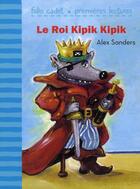 Couverture du livre « Le roi kipik kipik » de Alex Sanders aux éditions Gallimard-jeunesse