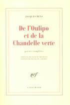 Couverture du livre « De l'Oulipo et de la Chandelle verte : Poésies complètes » de Jacques Bens aux éditions Gallimard