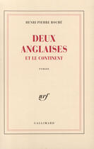 Couverture du livre « Deux anglaises et le continent » de Henri-Pierre Roche aux éditions Gallimard (patrimoine Numerise)