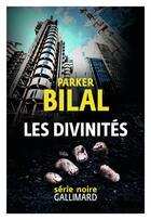 Couverture du livre « Les divinités » de Parker Bilal aux éditions Gallimard