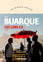 Couverture du livre « Ces gens-là » de Chico Buarque aux éditions Gallimard