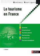 Couverture du livre « Le tourisme en France (édition 2010) » de Bouthier/Peyroutet aux éditions Nathan