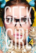 Couverture du livre « Geek girl Tome 4 » de Holly Smale aux éditions Nathan