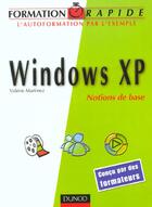 Couverture du livre « Windows Xp ; Notions De Base » de Valerie Martinez aux éditions Dunod