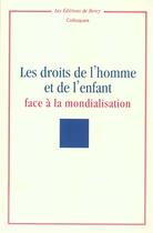 Couverture du livre « Les droits de l'homme et de l'enfant face a la mondialisation » de Ministere De L'Economie Des Finances Et De L'Industrie aux éditions Documentation Francaise