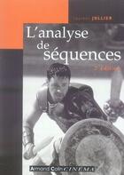 Couverture du livre « L'analyse de séquences (2e édition) » de Laurent Jullier aux éditions Armand Colin