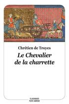 Couverture du livre « Le chevalier de la charrette » de Chretien De Troyes aux éditions Ecole Des Loisirs