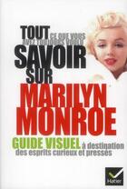 Couverture du livre « Tout ce que vous avez toujours voulu savoir sur Marilyn Monroe » de Laurence Godec aux éditions Hatier