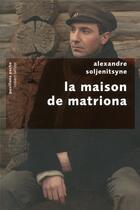 Couverture du livre « La maison de Matriona » de Alexandre Soljenitsyne aux éditions Robert Laffont