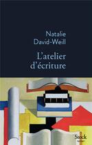 Couverture du livre « L'atelier d'écriture » de Natalie David-Weill aux éditions Stock