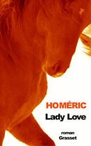 Couverture du livre « Lady love » de Homeric aux éditions Grasset Et Fasquelle