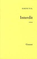 Couverture du livre « Interdit » de Karine Tuil aux éditions Grasset Et Fasquelle